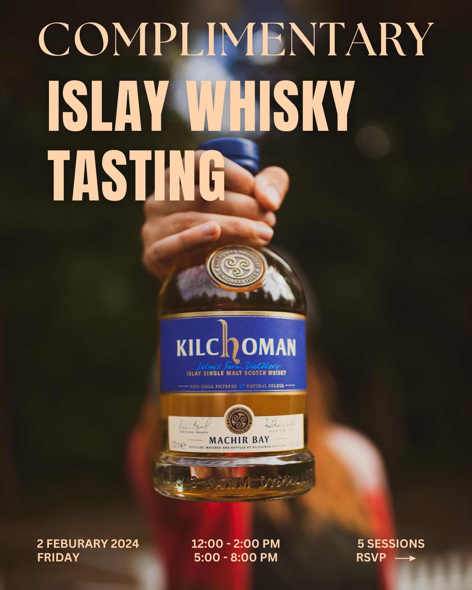 Discover the only independent farm distillery Kilchoman - Complimentary Islay Whisky Tasting Event  February 2024