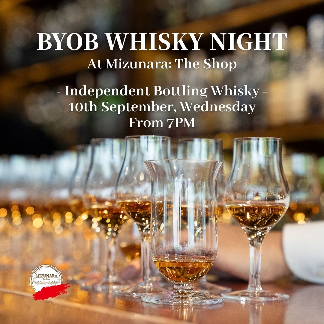 BYOB Whisky Experience at Mizunara:The Shop on 10th September, 7PM