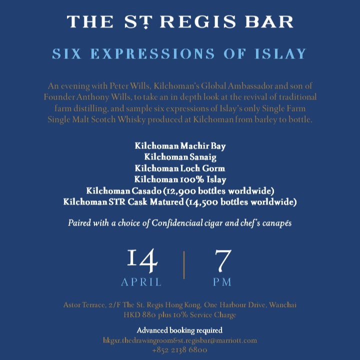 St Regis "Cigar X Kilchoman Islay Whisky Evening and Canapes" with Peter Wills on April 14th 2023 @ 7 p.m.-1